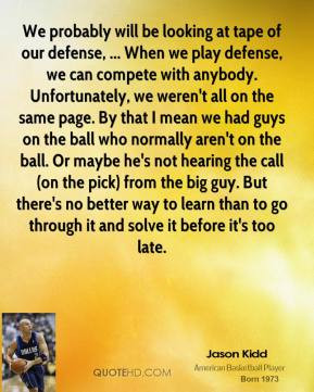 ... -kidd-quote-we-probably-will-be-looking-at-tape-of-our-defense.jpg