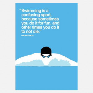 Swimming Sayings For Posters Swimming sayings