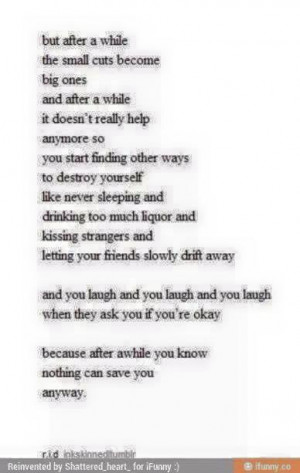 hate myself, life, pain, quotes, sad, sad quotes, smoker, i need help ...