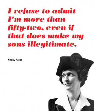 Nancy Astor - The Greatest Things Ever Said About Growing Old - Purple ...