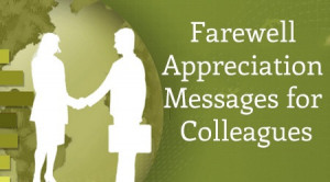 Farewell Appreciation Messages for Colleagues