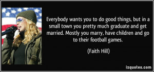 More Faith Hill Quotes
