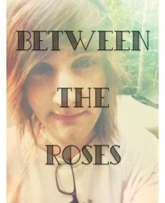 can't wait for the Between the Roses album I come out! I'm so ...