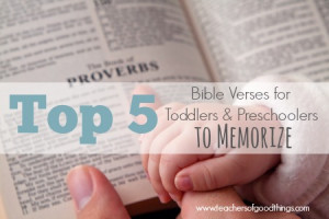 Top 5 Bible Verses for Toddlers and Preschoolers to Memorize | www ...