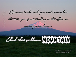 of Inspirational Mountain Quotes thoughts, silly quotes strength