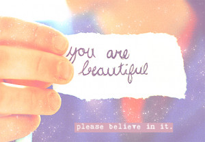 beautiful no matter what anyone said so remember just be you be and be ...