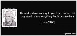 The workers have nothing to gain from this war, but they stand to lose ...