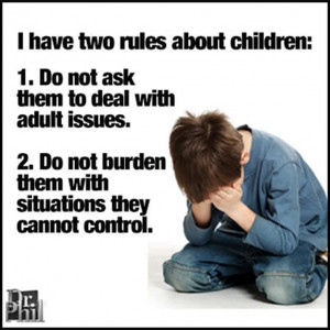 Two Rules about children~ Dr. Phil