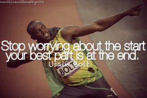 Stop worrying about the start your best part is at the end.