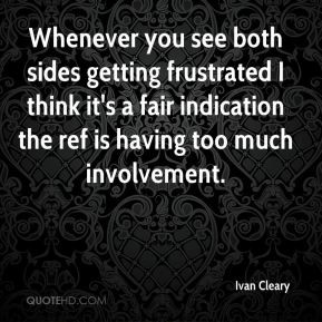 ivan-cleary-quote-whenever-you-see-both-sides-getting-frustrated-i.jpg