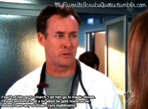 Dr. Cox Scrubs Quotes