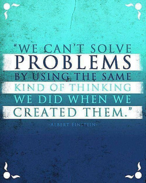 Change the way you think & approach problems | Quotes