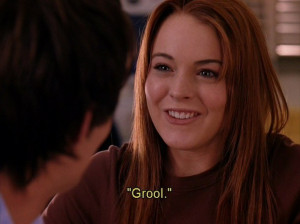 mean girls, lindsay lohan, movies, grool, quotes