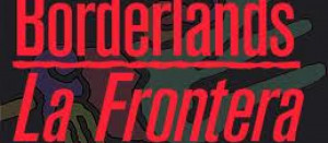 Excerpts from Borderlands/La Frontera