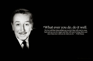 Wise aphorisms Quotes Pictures of Walt Disney