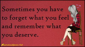 ... , feel, feelings, remember, deserve, advice, relationship, unknown