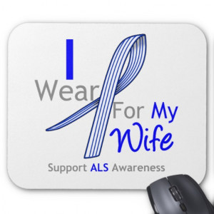 als_awareness_i_wear_als_ribbon_for_my_wife_mousepad ...