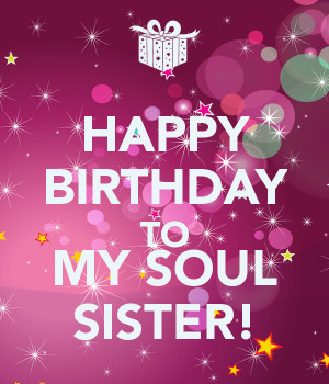 Happy Birthday Soul Sister