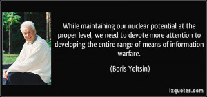 While maintaining our nuclear potential at the proper level, we need ...