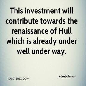 investment quotes famous Alan Johnson - This