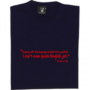 Paul Gascoigne Italy Quote T-Shirt. Coping with the language shouldn't ...