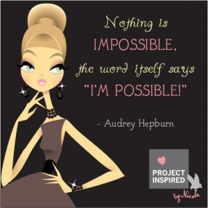 Possible #quotes #projectinspired #inspiration