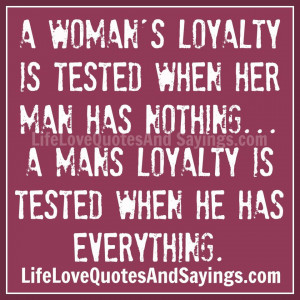 loyalty is tested when her man has nothing… a mans loyalty is tested ...