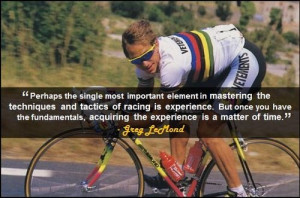 ... fundamentals, acquiring the experience is a matter of time.” - Greg