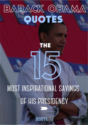 Barack Obama Quotes: The 15 Most Inspirational Sayings Of His ...