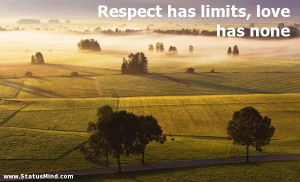 ... has limits, love has none - Mikhail Lermontov Quotes - StatusMind.com