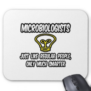 Microbiology Funny Quotes