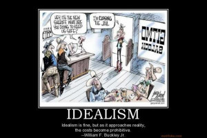 quotes about idealists idealism ideals idealist idealistic quote