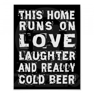 Love, laughter and cold beer