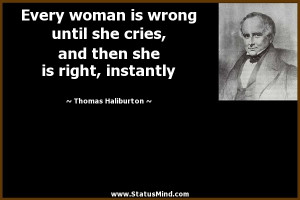 ... she is right, instantly - Thomas Haliburton Quotes - StatusMind.com