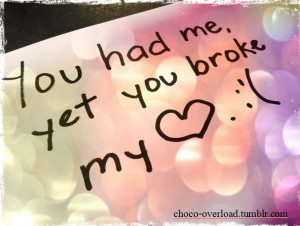 you-had-meyet-you-broke-my-break-up-quote.jpg