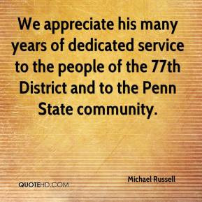 We appreciate his many years of dedicated service to the people of the ...