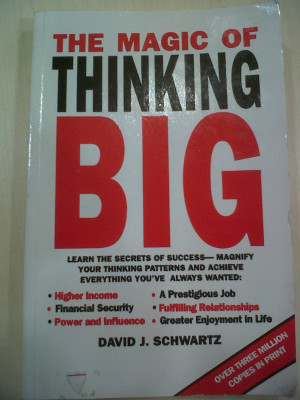 The Magic Of Thinking Big By David J Schwartz. David Schwartz Author ...