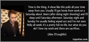 More Alex O 39 Loughlin Quotes