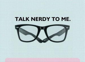 ... nerdy, print, quote, quotes, statement, talk, talk nerdy, text