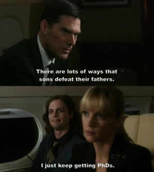 Another favorite quote from Dr. Spencer Reid
