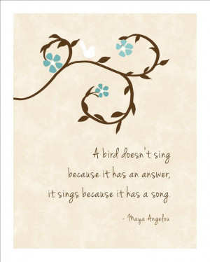 Bird Sings - Maya Angelou Inspirational Prints Quotes Modern Home ...