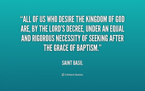 Kingdom of God Quotes http://quotes.lifehack.org/quote/saint-basil/all ...