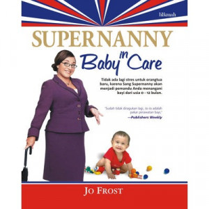 Related Pictures super nanny is unconventional but effective