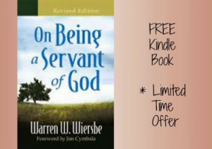 free4kindle ~ 'On Being a Servant of God' by Warren W. Wiersbe