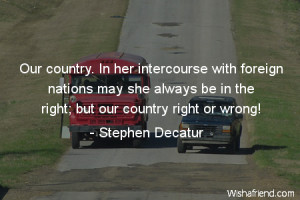 country-Our country. In her intercourse with foreign nations may she ...