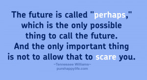 Quotes About Life and Future