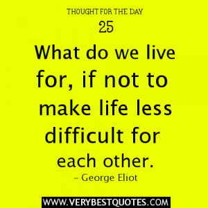 Thought-For-The-Day-make-life-less-difficult-for-each-other.jpg#other ...