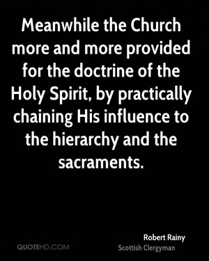 Meanwhile the Church more and more provided for the doctrine of the ...