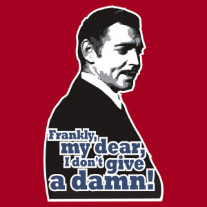 TShirtGifter presents: Frankly, my dear, I don't give a damn!