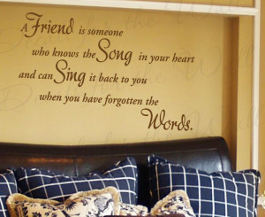 Friends Know the Song of Your Heart Friendship Cheap Wall Decal Quote